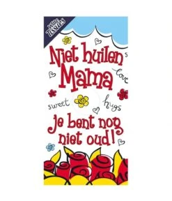 Tissuebox - Niet Huilen Mama, Je Bent Nog Niet Oud